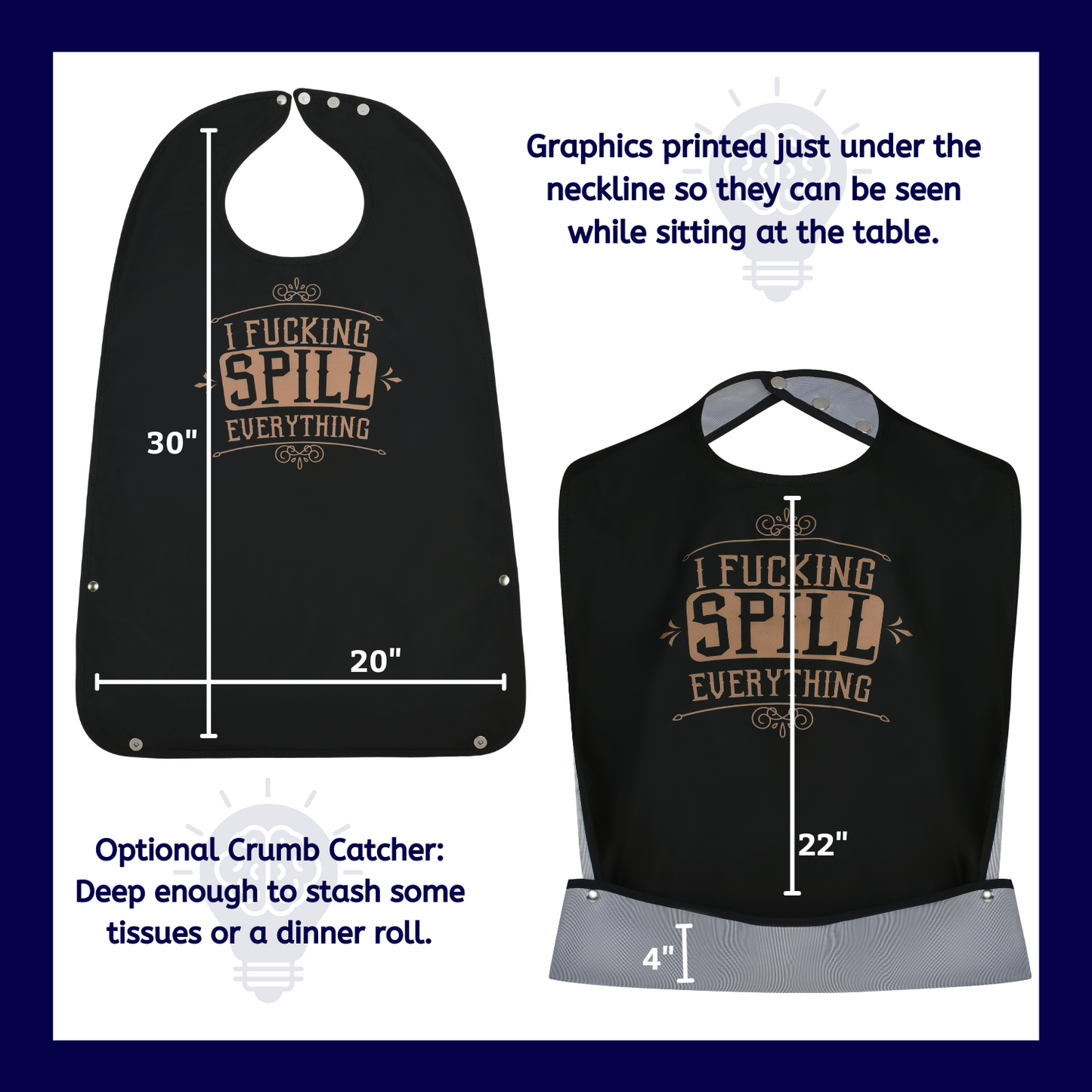 I F-cking Spill Everything - Funny Adult Bib