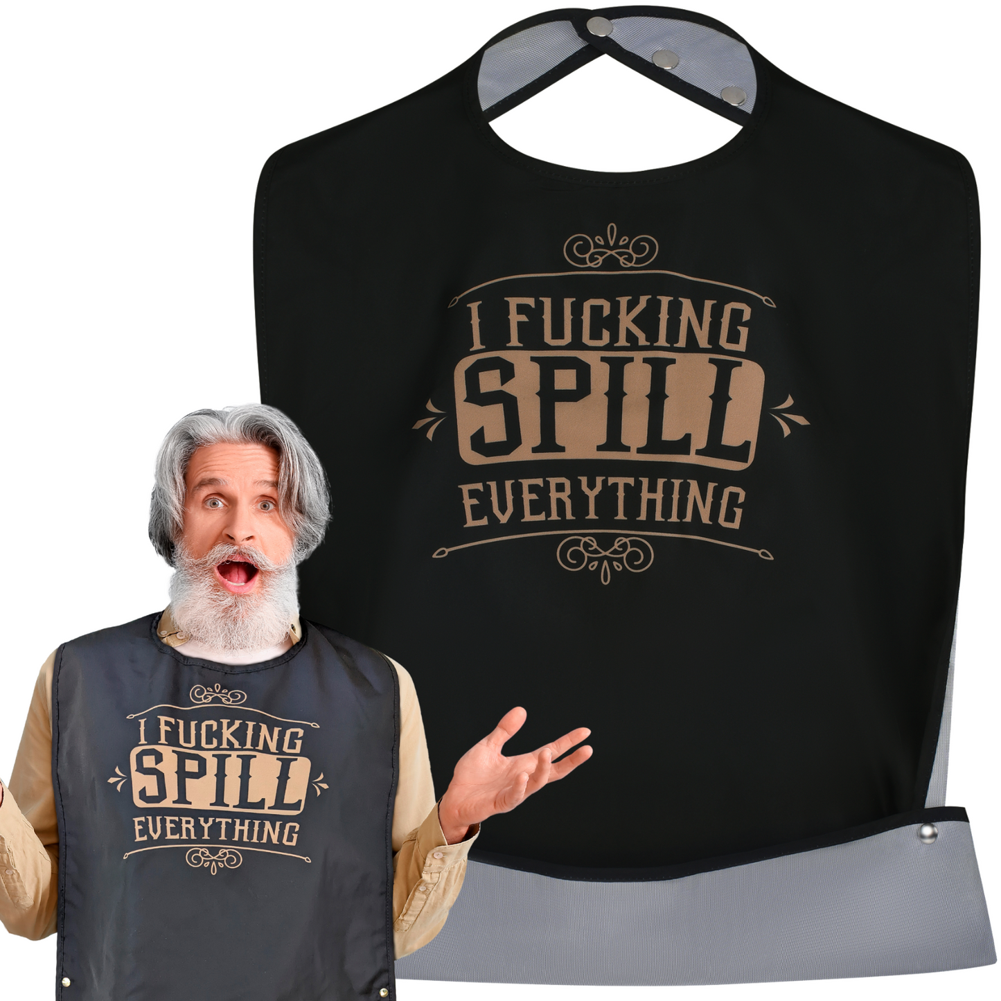 I F-cking Spill Everything - Funny Adult Bib