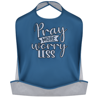 Pray More, Worry Less - Funny Adult Bibs